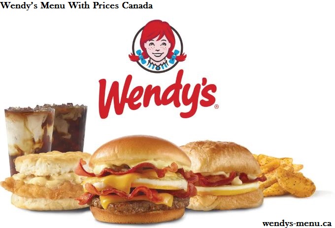 Wendy’s Menu With Prices Canada