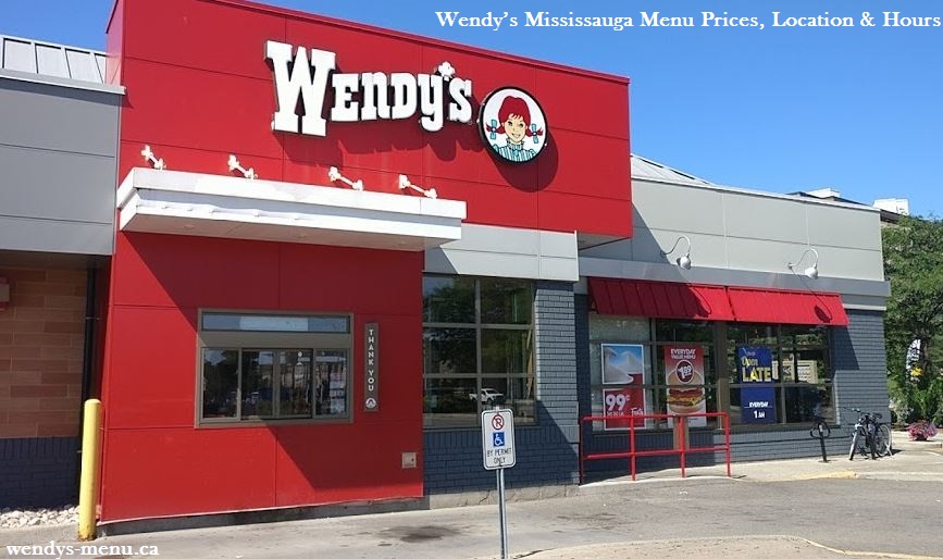 Wendy’s Mississauga Menu Prices, Location & Hours